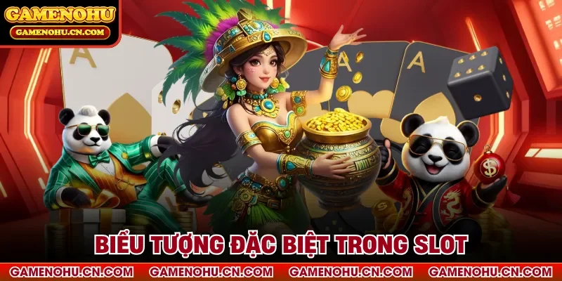 Biểu tượng đặc biệt trong slot