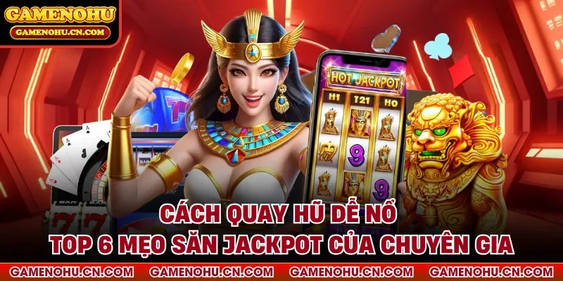 Cách quay hũ dễ nổ