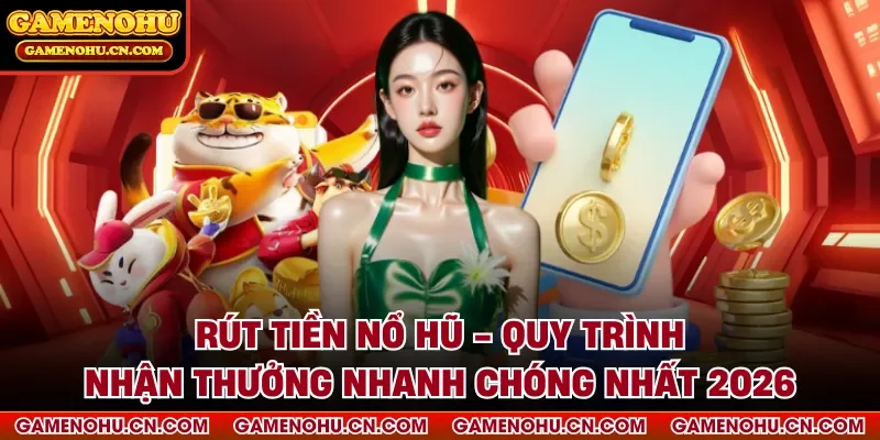 Rút tiền nổ hũ